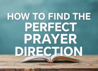How to Find the Perfect Prayer Direction: A Modern Guide How to Find the Perfect Prayer Direction: A Contemporary Guide